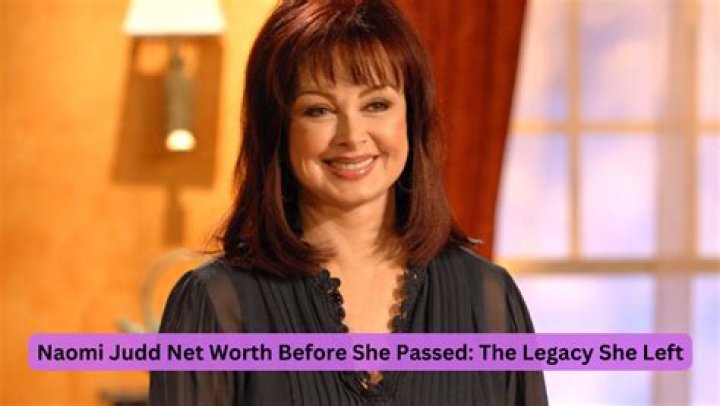 naomi judd net worth